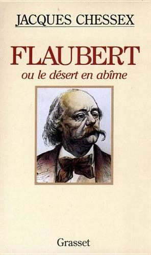 Flaubert Ou Le Desert En Abime