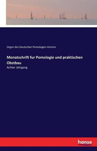 Monatschrift fur Pomologie und praktischen Obstbau