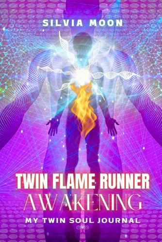 13 Stages of Twin Flame Runner Awakening