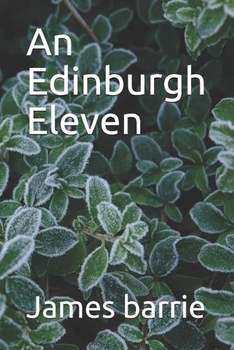 An Edinburgh Eleven