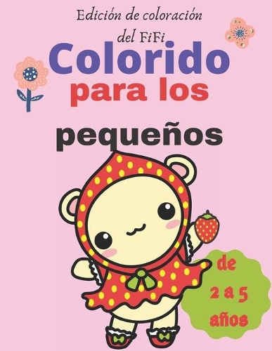 Colorido para los pequeños: de 2 a 5 años
