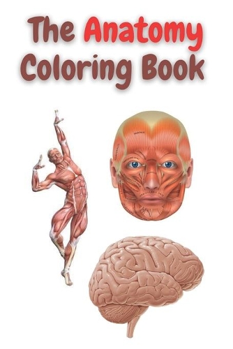 The anatomy coloring book