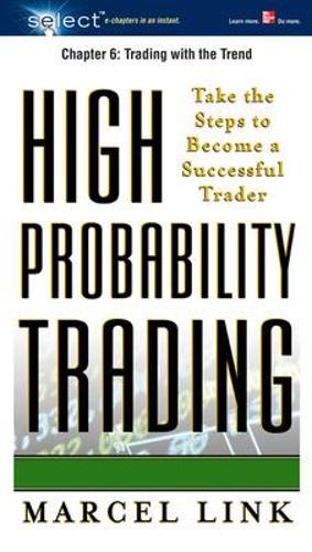 High-Probability Trading, Chapter 6 - Trading with the Trend