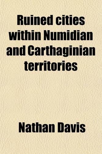 Ruined Cities Within Numidian and Carthaginian Territories