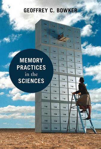Memory Practices in the Sciences: (Inside Technology)