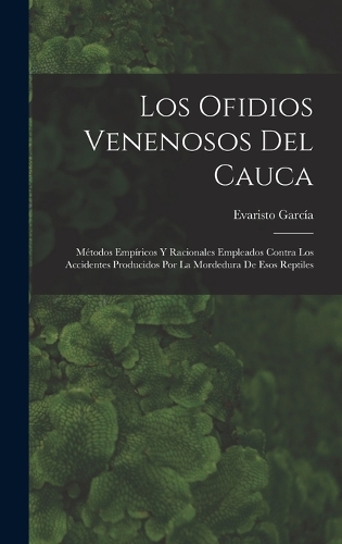 Los ofidios venenosos del Cauca