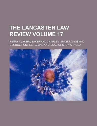 The Lancaster Law Review Volume 17: (English)