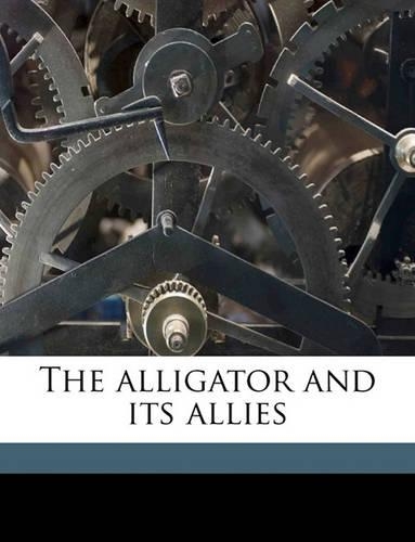 The Alligator and Its Allies
