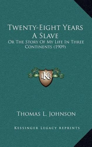 Twenty-Eight Years A Slave