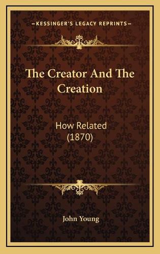 The Creator And The Creation