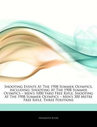Articles on Shooting Events at the 1908 Summer Olympics, Including