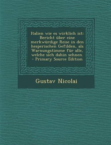 Italien Wie Es Wirklich Ist