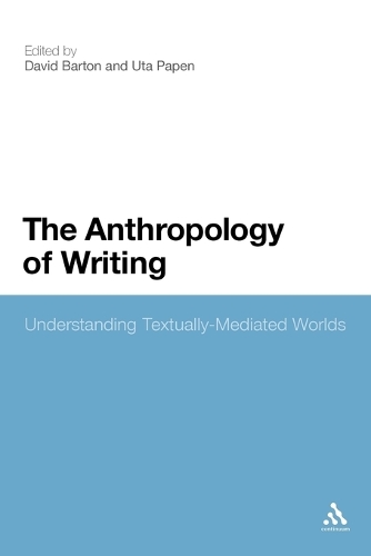 The Anthropology of Writing: Understanding Textually Mediated Worlds(English)
