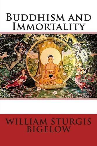 Buddhism and Immortality: (English)