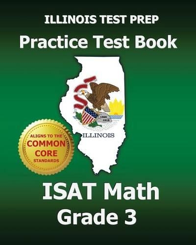 Illinois Test Prep Practice Test Book Isat Math Grade 3