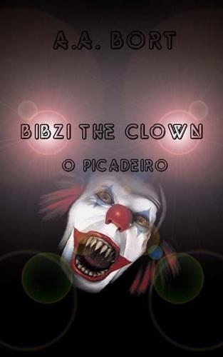 Bibzi the Clown O Picadeiro