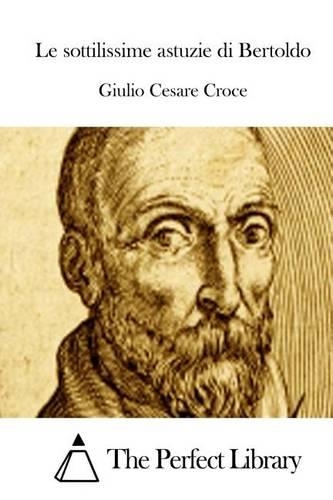 Le sottilissime astuzie di Bertoldo: (Italian)