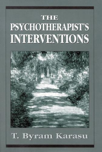 The Psychotherapist's Interventions: Integrating Psychodynamic Perspectives in Clinical Practice(English)