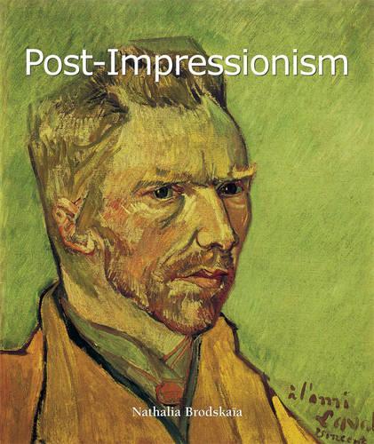 Post-Impressionism: (Art of Century)