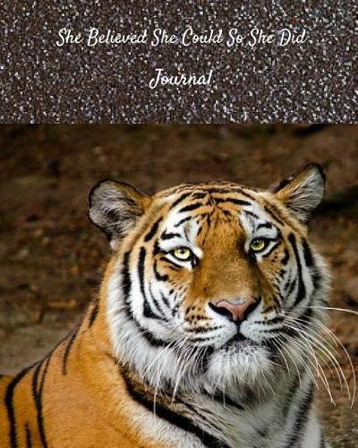 She Believed She Could So She Did Journal