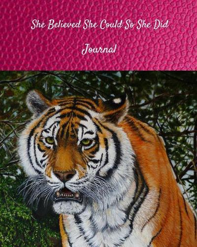 She Believed She Could So She Did Journal