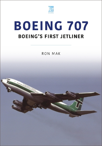 Boeing 707: Boeing's First Jetliner