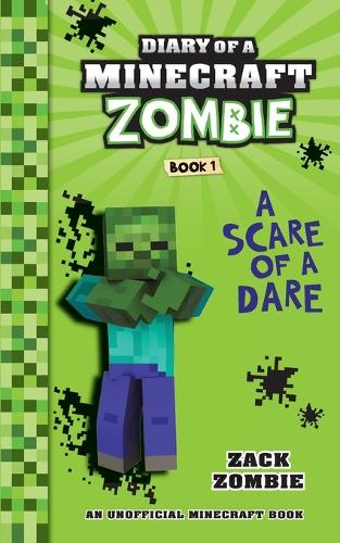 Diary of a Minecraft Zombie Book 1: A Scare of a Dare(Diary of a Minecraft Zombie)