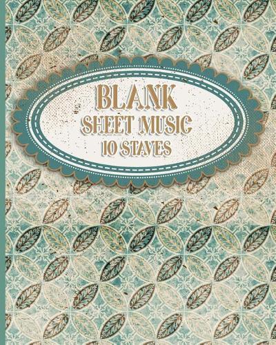 Blank Sheet Music - 10 Staves