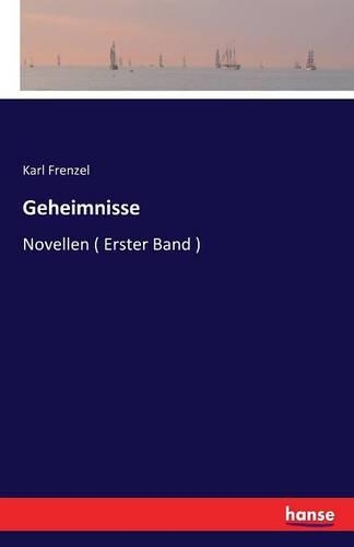 Geheimnisse: Novellen ( Erster Band )(German)