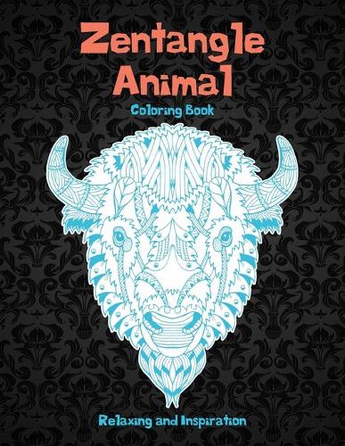 Zentangle Animal - Coloring Book - Relaxing and Inspiration