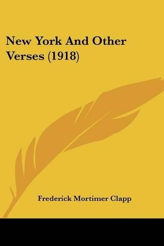 New York And Other Verses (1918): (English)