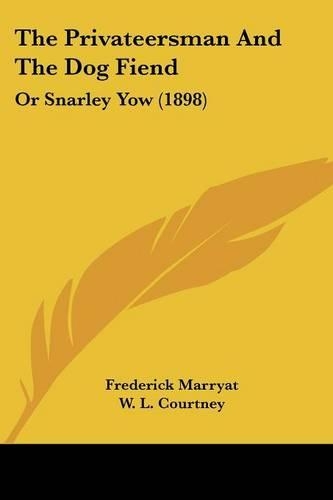 Privateersman And The Dog Fiend: Or Snarley Yow (1898)(English)