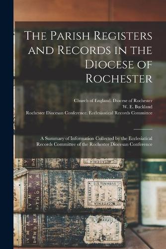 The Parish Registers and Records in the Diocese of Rochester