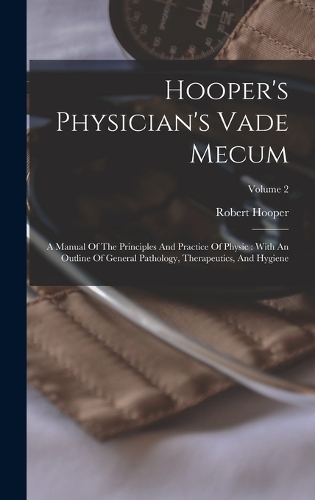 Hooper's Physician's Vade Mecum