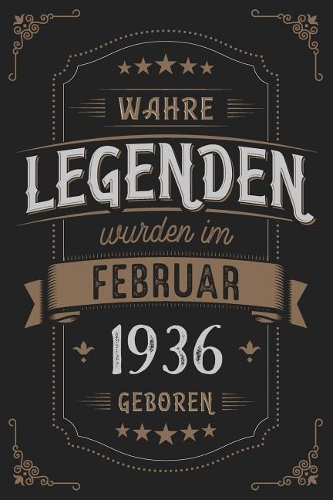 Wahre Legenden wurden im Februar 1936 geboren: Vintage Geburtstag Notizbuch - individuelles Geschenk für Notizen, Zeichnungen und Erinnerungen - liniert mit 100 Seiten