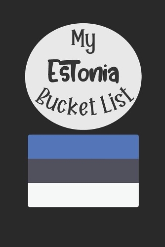 My Estonia Bucket List