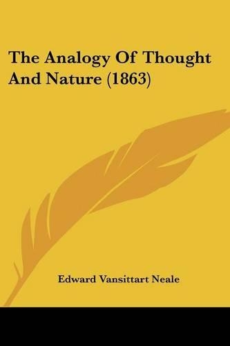 The Analogy Of Thought And Nature (1863)