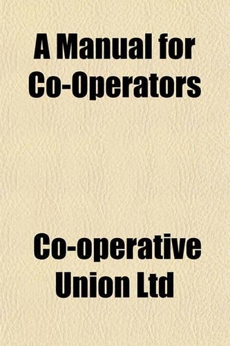 A Manual for Co-Operators