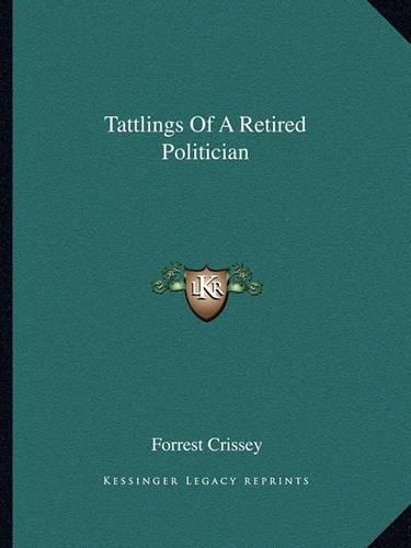 Tattlings of a Retired Politician