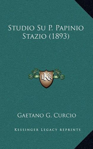 Studio Su P. Papinio Stazio (1893): (Italian)