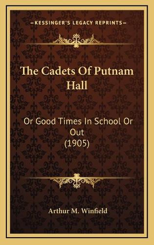 The Cadets Of Putnam Hall