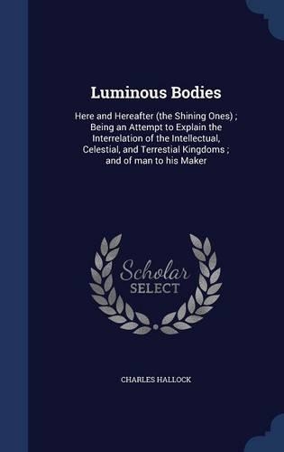Luminous Bodies