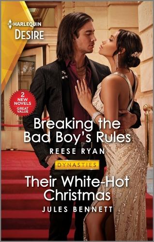 Breaking the Bad Boy's Rules & Their White-Hot Christmas: (Dynasties: Willowvale)