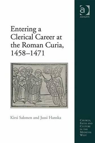 Entering a Clerical Career at the Roman Curia, 1458–1471