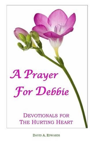 A Prayer For Debbie