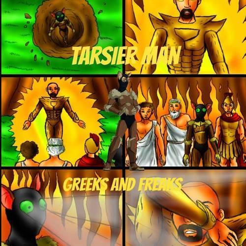 Tarsier Man: Greeks and Freaks(English)