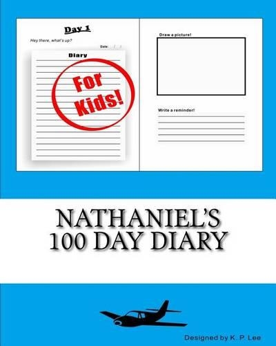 Nathaniel's 100 Day Diary