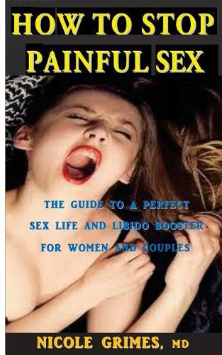 How to Stop Painful Sex