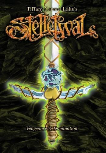 Stelletwal Vengeance & Domination