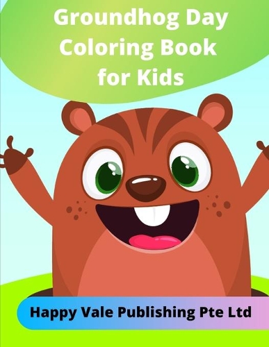 Groundhog Day Coloring Book for Kids